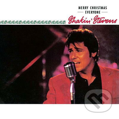 Shakin´ Stevens:  Merry Christmas Everyone - Shakin Stevens, Shakin' Stevens