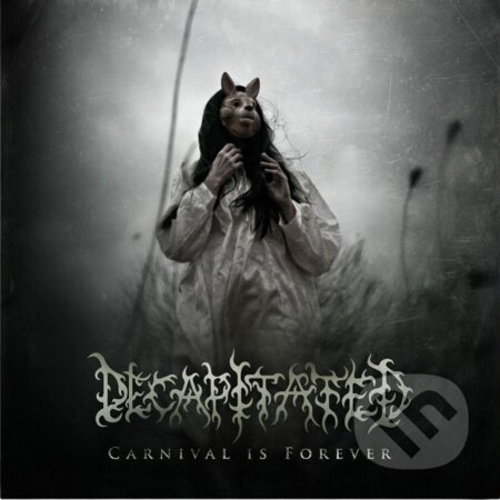 Decapitated:  Carnival Is Forever / White LP - Decapitated