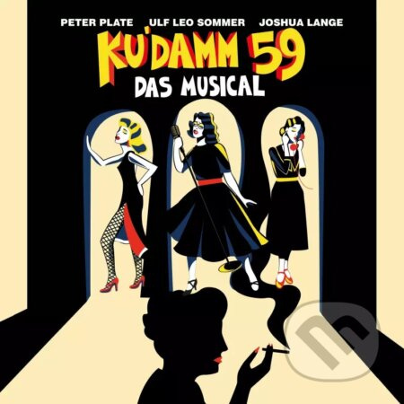 Peter Plate & Ulf Leo Somm: Ku'damm 59: Das Musical