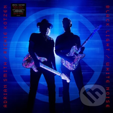 Smith/Kotzen:  Black Light / White Noise - Adrian Smith:, Ritchie Kotzen