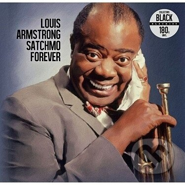 Louis Armstrong:  Satchmo Forever LP - Louis Armstrong