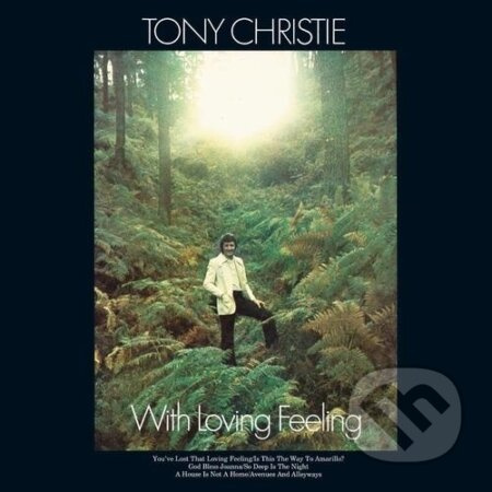 Tony Christie: With Loving Feeling (140gr) - Tony Christie, Tony Christie