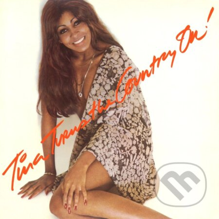 Tina Turner: Tina Turns The Country On! - Tina Turner