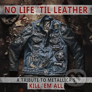 No Life ´Til Leather - A Tribute To Metallica´s Kill ´Em All (140Gr.)