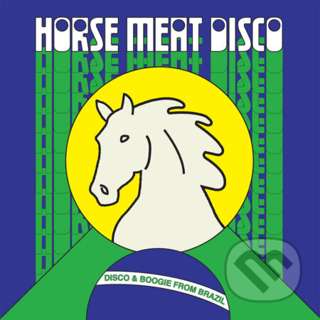Horse Meat Disco Presents Disco & Boogie from Brazil Vol. 1