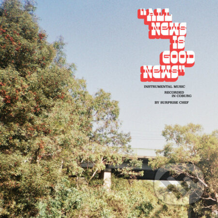 Surprise Chef: All News Is Good News LP - Surprise Chef