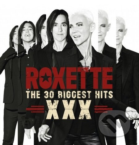 The 30 Biggest Hits XXX - Roxette