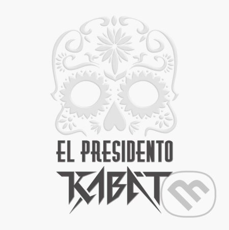 El Presidento - Kabát
