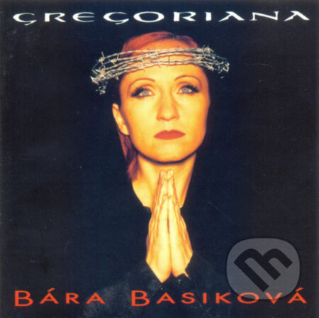 Gregoriana (25th Anniversary Remaster) - Bára Basiková