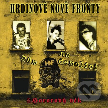 Dům na demolici / Hororový věk - Hrdinové nové fronty