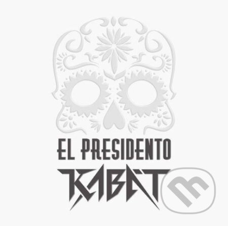 El Presidento - Kabát