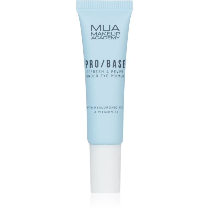 MUA Makeup Academy PRO/BASE Refresh & Revive hydratační podkladová báze pod make-up proti kruhům pod očima 10 ml