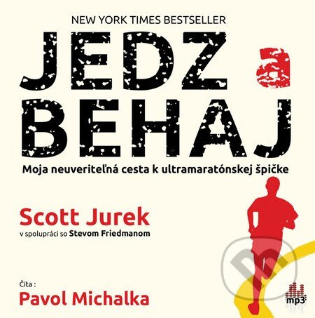 Jedz a behaj (Moja neuveriteľná cesta k ultramaratónskej špičke) - audiokniha z kategorie Zdraví a životní styl