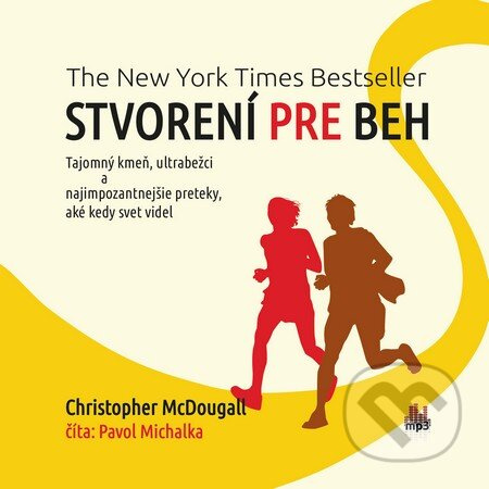 Stvorení pre beh (Tajomný kmeň, ultrabežci a najimpozantnejšie preteky, aké kedy svet videl) - audiokniha z kategorie Individuální sporty