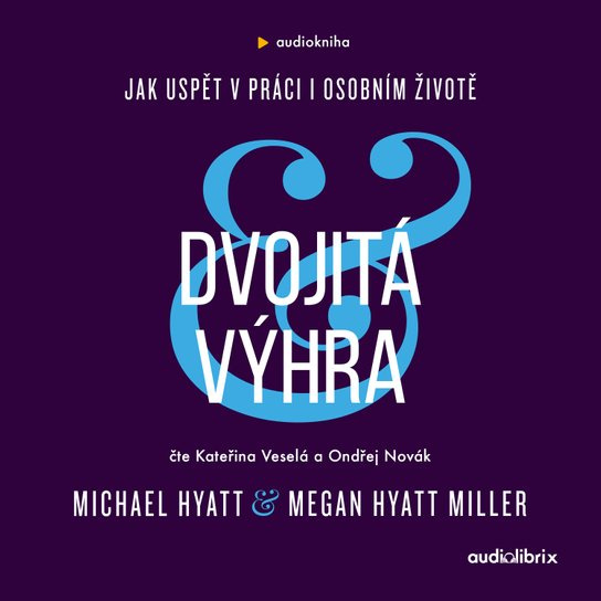 Dvojitá výhra -  Michael Hyatt
