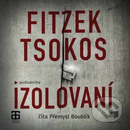 Izolovaní - Sebastian Fitzek, Michael Tsokos - audiokniha z kategorie Detektivky