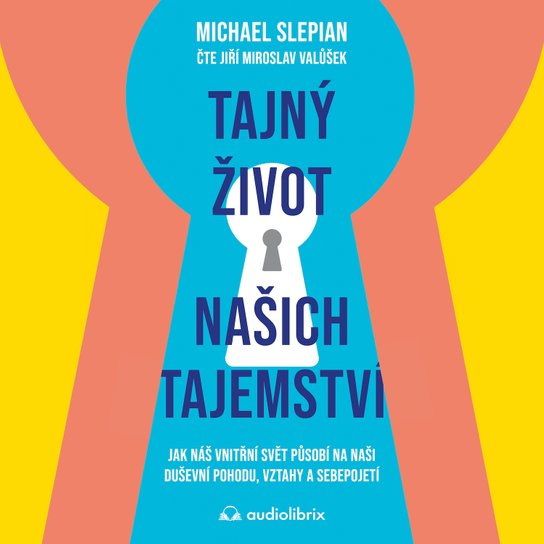 Tajný život našich tajemství -  Michael Slepian