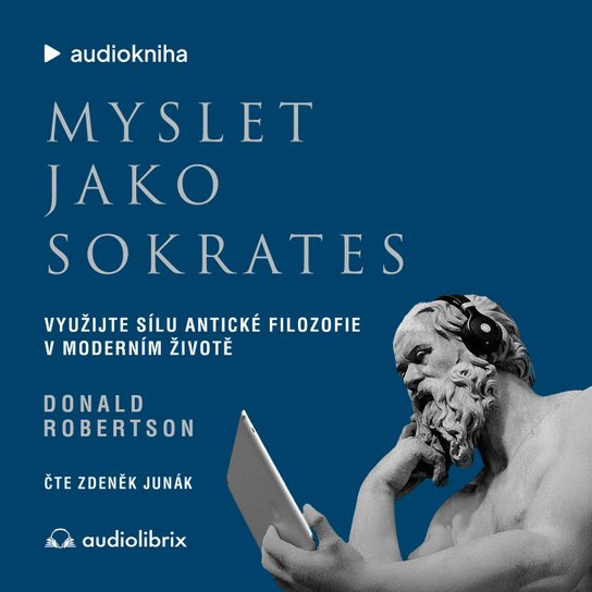 Myslet jako Sokrates -  Donald Robertson