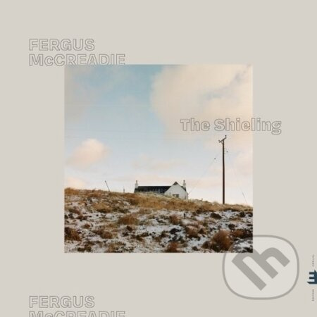 Fergus McCreadie: Shieling - Fergus McCreadie