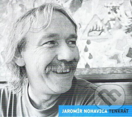 JAROMÍR NOHAVICA: Tenkrát LP (2LP) - Jaromír Nohavica