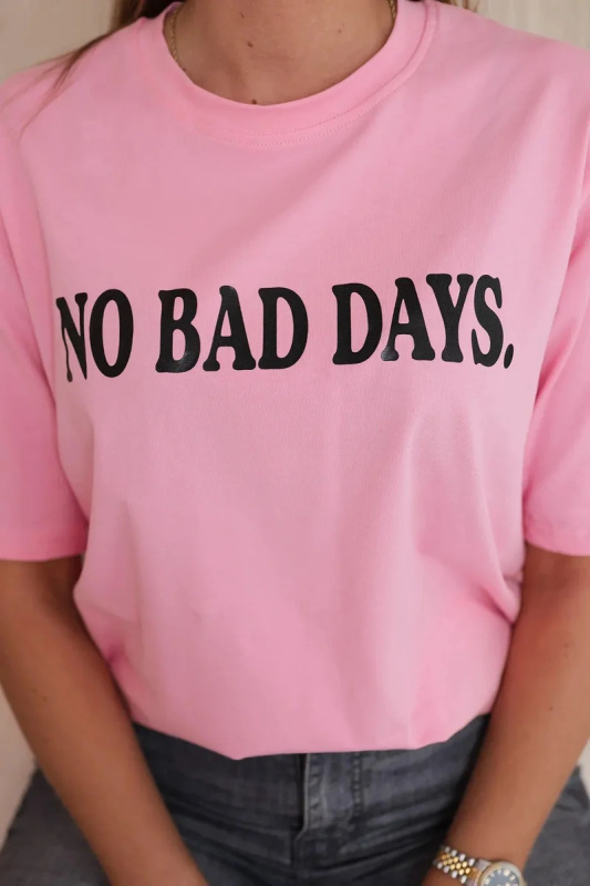 Kesi Dámské tričko No Bad Days Barva: Růžová - světle, Velikost: UNI
