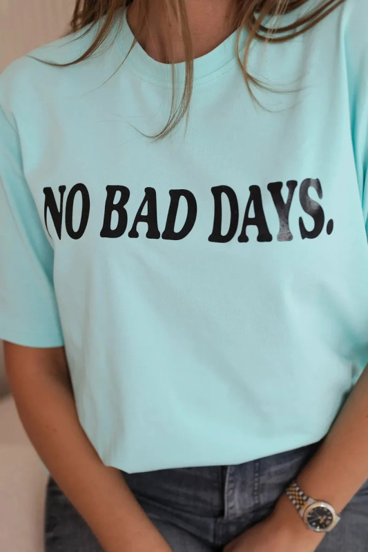 Kesi Dámské tričko No Bad Days Barva: Tyrkysová, Velikost: UNI