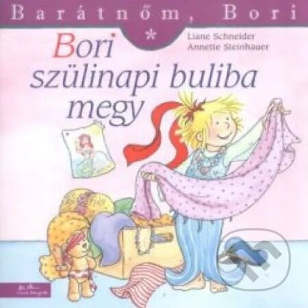 Bori szülinapi buliba megy - Liane Schneider - kniha z kategorie Pohádky