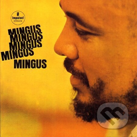 Charles Mingus: Mingus Mingus Mingus M. Mingus Mingus  LP
