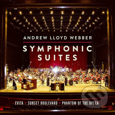 Andrew Lloyd Webber: Symphonic Suites - Andrew Lloyd Webber