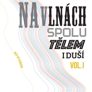 Chinaski: Na vlnách spolu tělem i duší Vol.1 LP (2 LP)