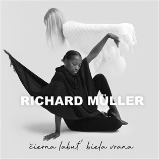Richard Müller: Čierna labuť, biela vrana LP (2 LP)