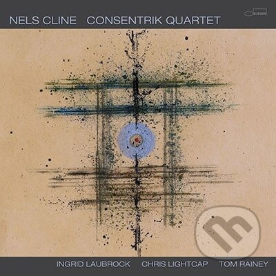 Nels Cline:  Consentrik Quartet LP (2 LP) - Nels Cline