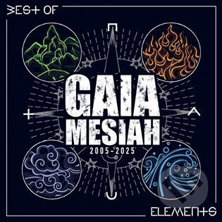 Gaia Mesiah: Elements / Best Of 2005-2025 LP - Gaia Mesiah
