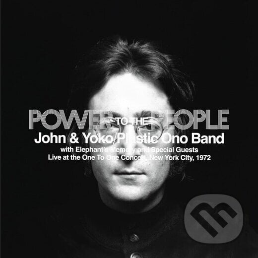 Power to the People ((John Lennon, Yoko Ono, The Plastic Ono Band, Elephant's Memory, Deluxe))