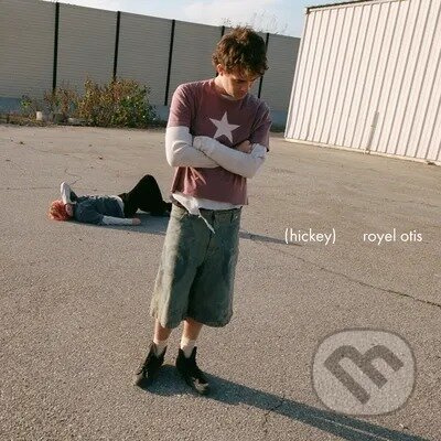 Royel Otis:  Hickey - Royel Otis