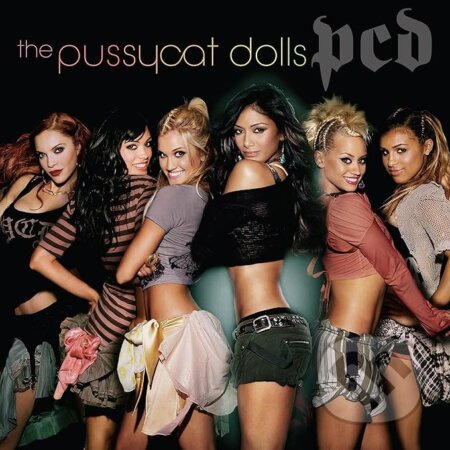 Pussycat Dolls:  Pcd - Pussycat Dolls, Pussycat Dolls