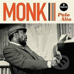 Monk Thelonious:  Palo Alto - Monk Thelonious