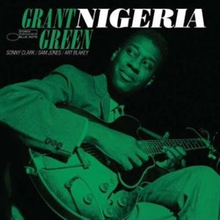 Grant Green: Nigeria LP - Grant Green
