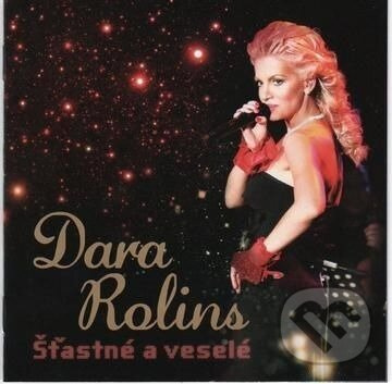Dara Rolins: Šťastné a veselé - Dara Rolins