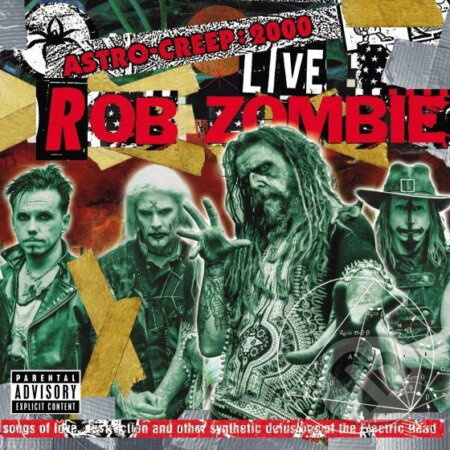 Rob Zombie: Astro-Creep: 2000  LP (Songs Of Love, Destruction And Other Synthetic Delusions Of The Electric Head)