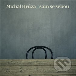Sám se sebou - Michal Hrůza