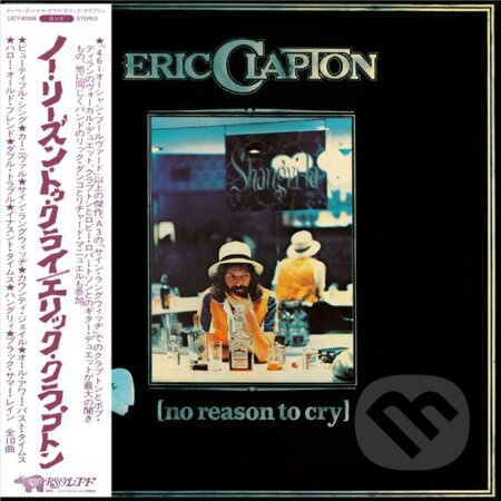 Eric Clapton:  No Reason To Cry - Eric Clapton