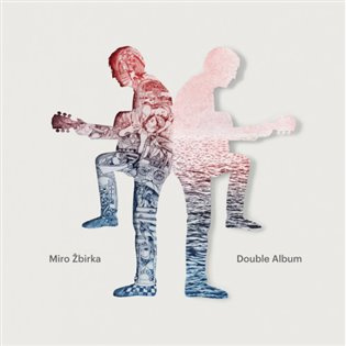 Miro Žbirka: Double Album - Miro Žbirka