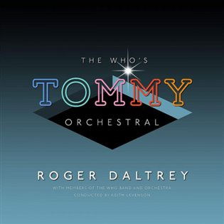 Roger Daltrey: The Who's Tommy Orchestral LP - Roger Daltrey