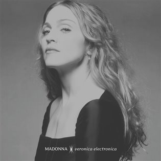 Madonna:  Veronica Electronica CD - Madonna, Madonna