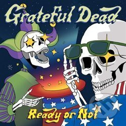 Grateful Dead: Ready Or Not LP (2 LP) - Grateful Dead
