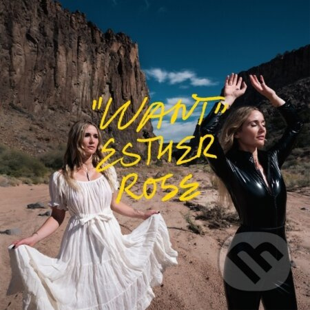 Esther Rose: Want - Esther Rose
