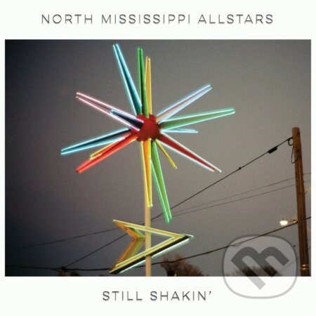North Mississippi Allstars: Still Shakin´ - North Mississippi Allstars