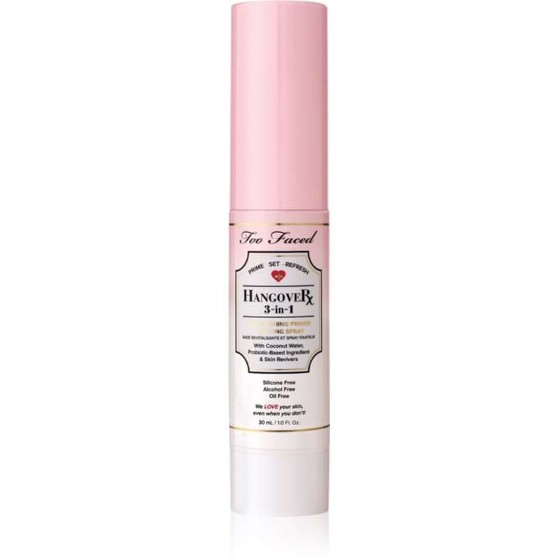 Too Faced Hangover 3-in-1 Replenishing Primer & Setting Spray podkladová báze a fixační sprej v jednom s osvěžujícím účinkem 30 ml