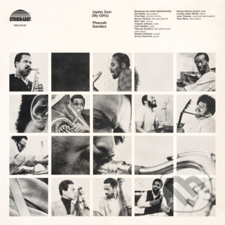 Pharoah Sanders: Izipho Zam (My Gifts)